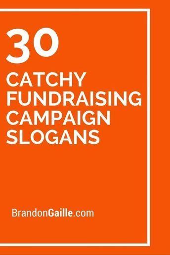 catchy fundraiser slogans|fundraising slogans for schools.